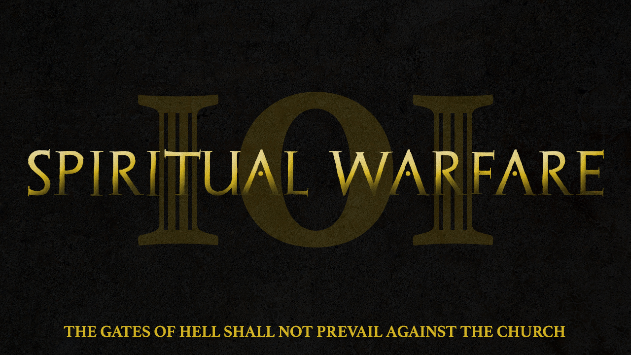 Spiritual Warfare 101